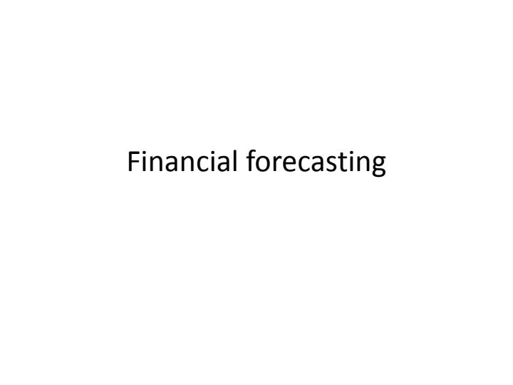 Page 1 – BAC 819 :Financial Analysis: Financial Forecasting Notes – Kenyaplex