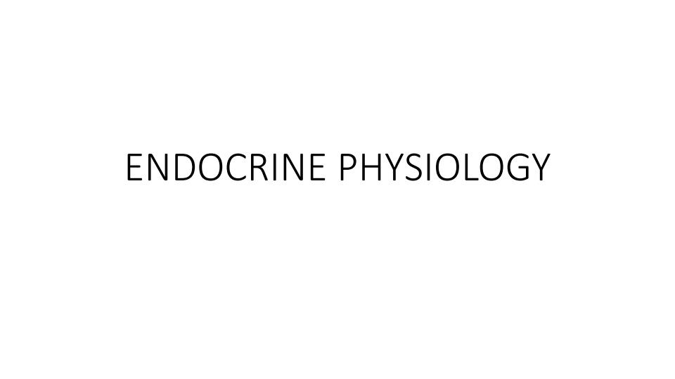 Page 1 – Endocrine Physiology PowerPoint Notes (Certificate in Orthopaedic and Trauma Medicine) – Kenyaplex