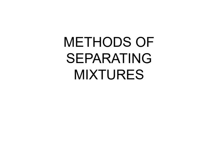 Methods of Separating Mixture Sample Questions and Answers in