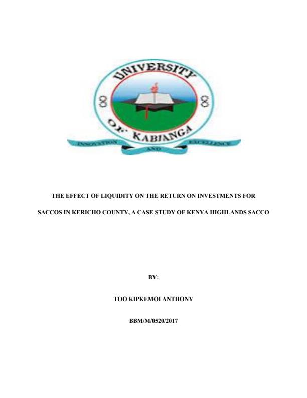 Page 1 – The effect of liquidity on the return on investments for Saccos in Kericho County, a case study of Kenya Highlands Sacco  – Kenyaplex