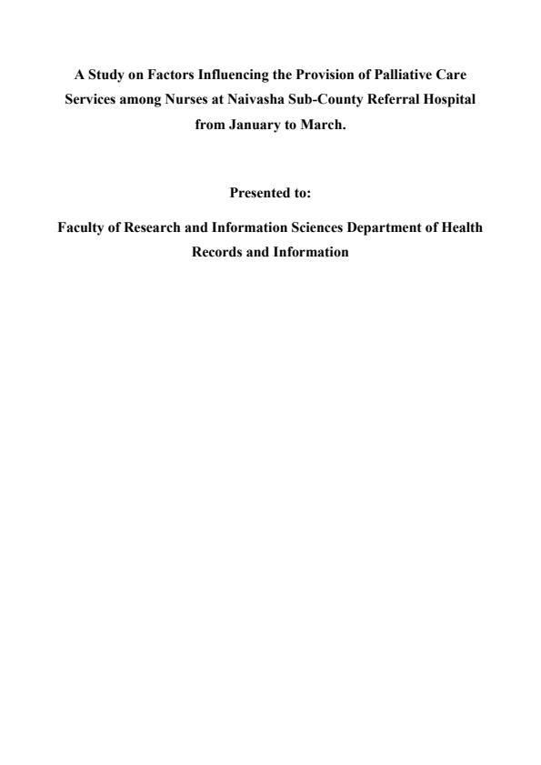 Page 1 – A Study on Factors Influencing the Provision of Palliative Care Services among Nurses at Naivasha Sub-County Referral Hospital – Kenyaplex
