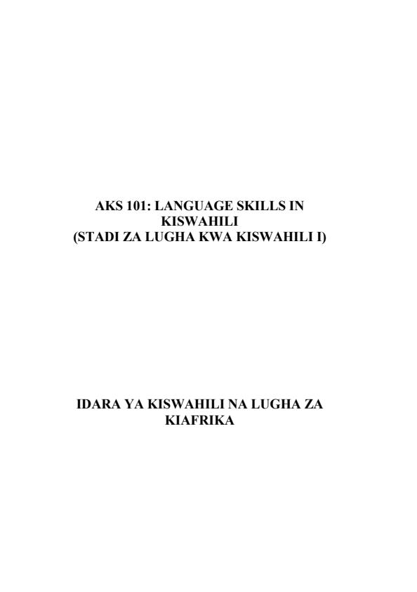Page 1 – AKS 101: Language Skills in Kiswahili (Stadi Za Lugha Kwa Kiswahili) Notes – Kenyaplex
