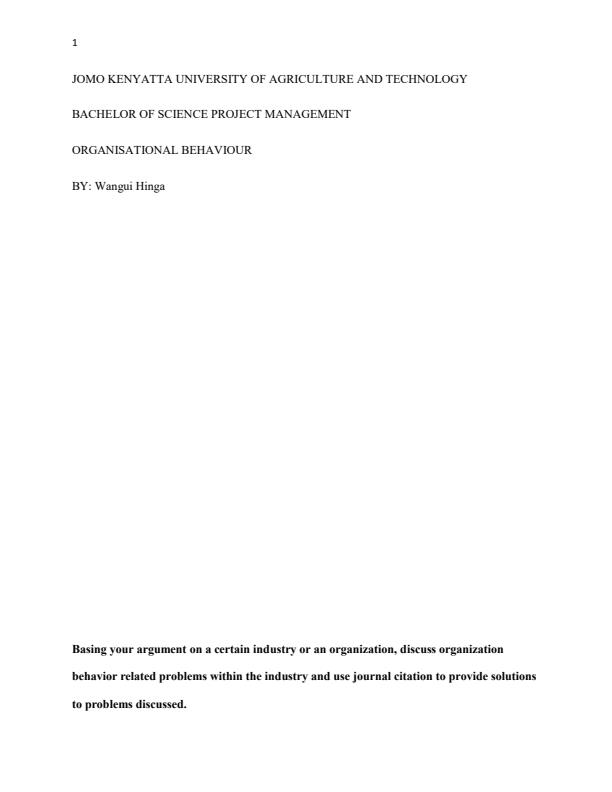 Page 1 – Basing your argument on a certain industry or an organization, discuss organization behavior related problems within the industry – Kenyaplex
