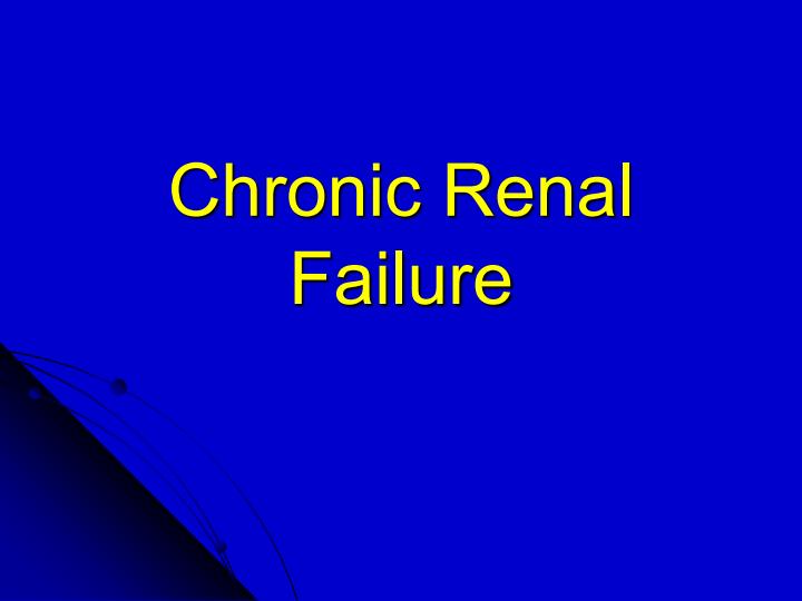 Chronic Renal Failure Notes 14153