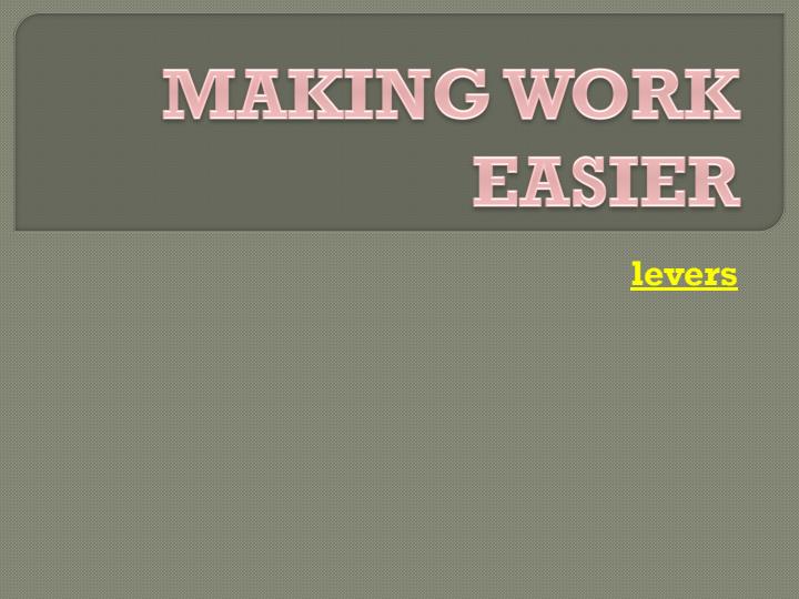 Page 1 – Class 8 Science PowerPoint Presentation on Levers and Inclined Planes – Kenyaplex