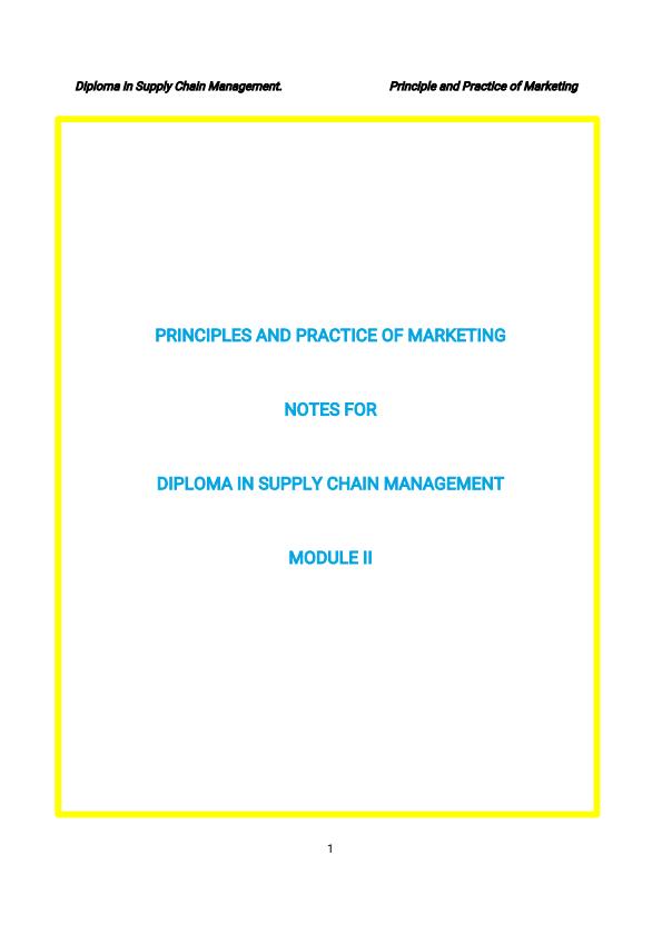 Page 1 – Diploma in Supply Chain Management - Principle and Practice of Marketing Notes – Kenyaplex