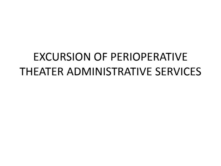 Page 1 – Excursion of Perioperative Theatre Administrative Services – Kenyaplex