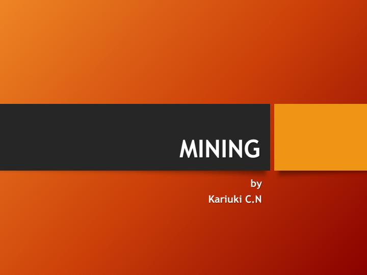 Page 1 – Form 1 Geography PowerPoint Notes on Mining – Kenyaplex