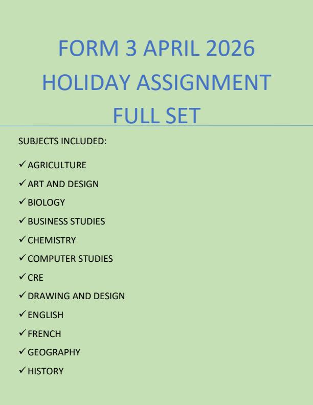 Page 1 – Form 3 April 2026 Holiday Assignment - Full Set – Kenyaplex