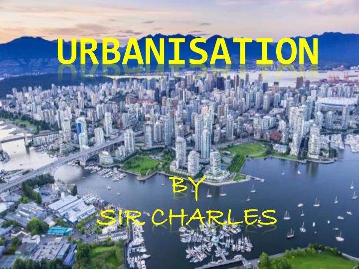 Page 1 – Form 4 Geography PowerPoint Notes on Urbanization – Kenyaplex