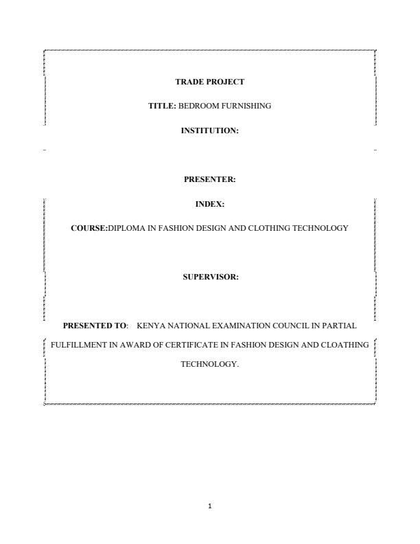 Page 1 – Garment Construction: Diploma in Fashion Design and Clothing Technology Project on Bedroom Furnishing – Kenyaplex