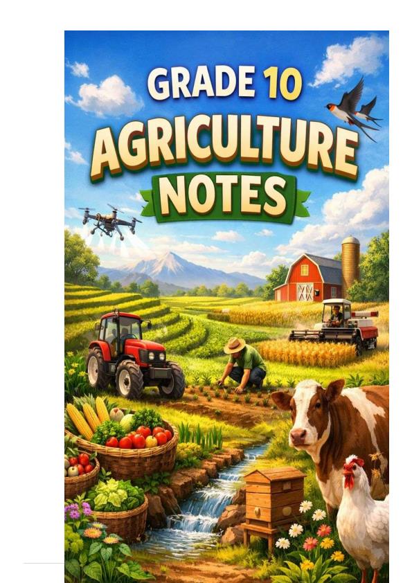 Page 1 – Grade 10 Agriculture Notes Term 1, 2 and 3 – Kenyaplex