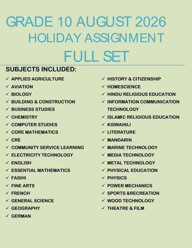 Page 1 – Grade 10 August 2026 Holiday Assignment - Full Set – Kenyaplex