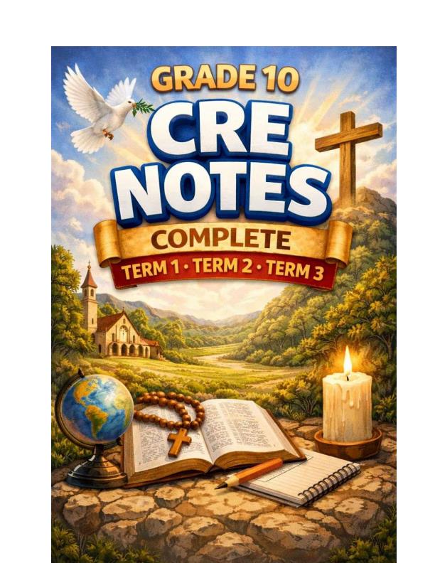 Page 1 – Grade 10 CRE Notes Term 1, 2 and 3 – Kenyaplex