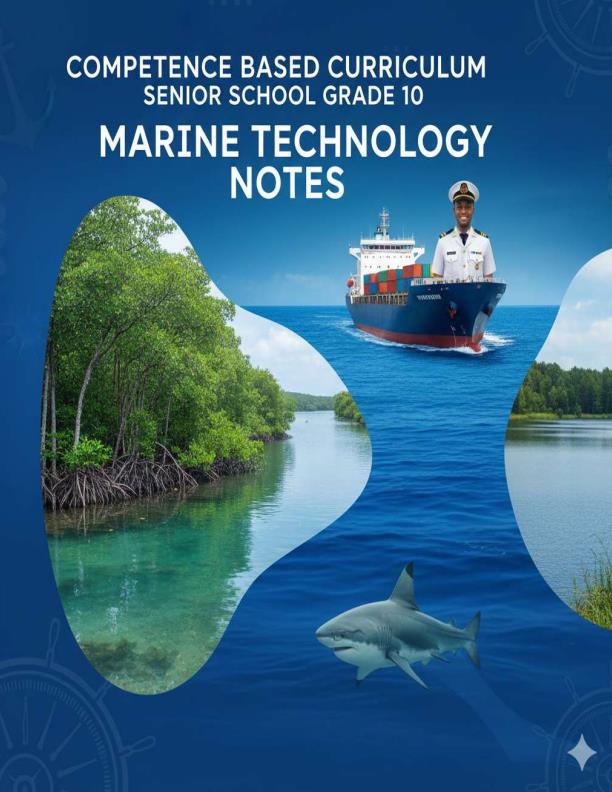 Page 1 – Grade 10 Marine and Fisheries Technology Notes Term 1, Term 2, Term 3 – Kenyaplex