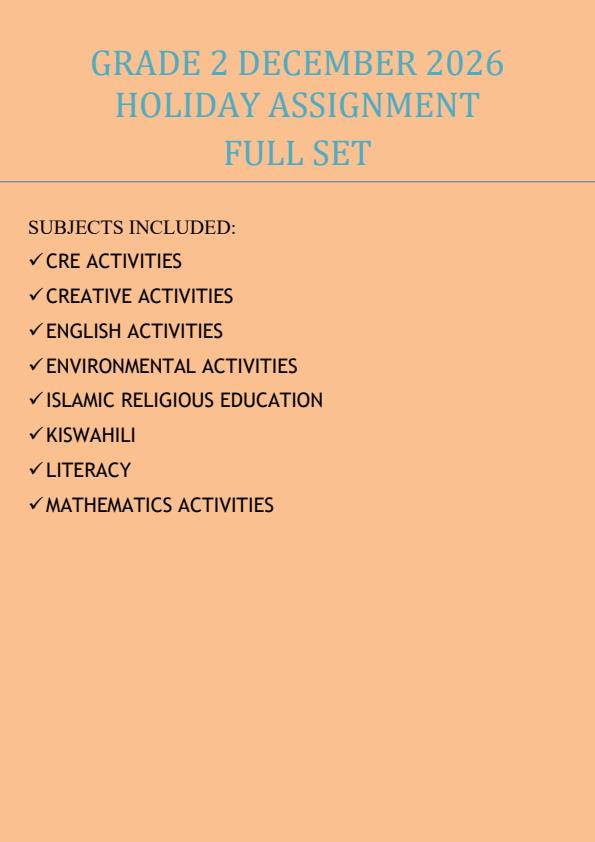 Page 1 – Grade 2 December 2026 Holiday Assignment - Full Set – Kenyaplex