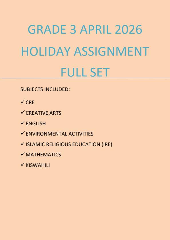Page 1 – Grade 3 April 2026 Holiday Assignment - Full Set – Kenyaplex