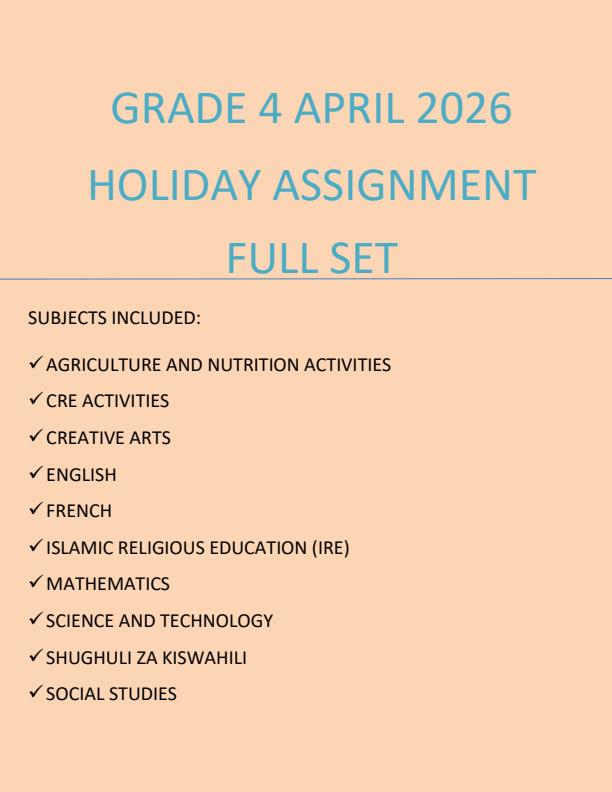Page 1 – Grade 4 April 2026 Holiday Assignment - Full Set – Kenyaplex