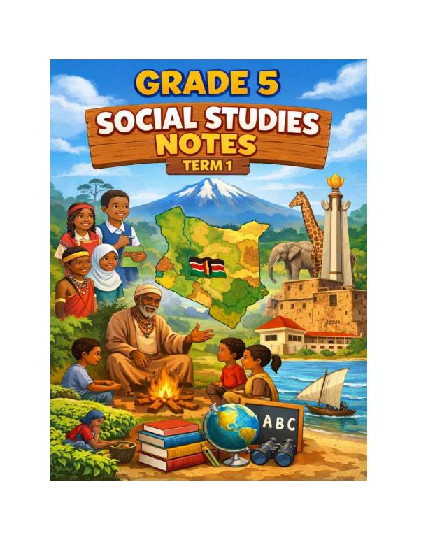 Page 1 – Grade 5 Social Studies Notes Term 1 – Kenyaplex