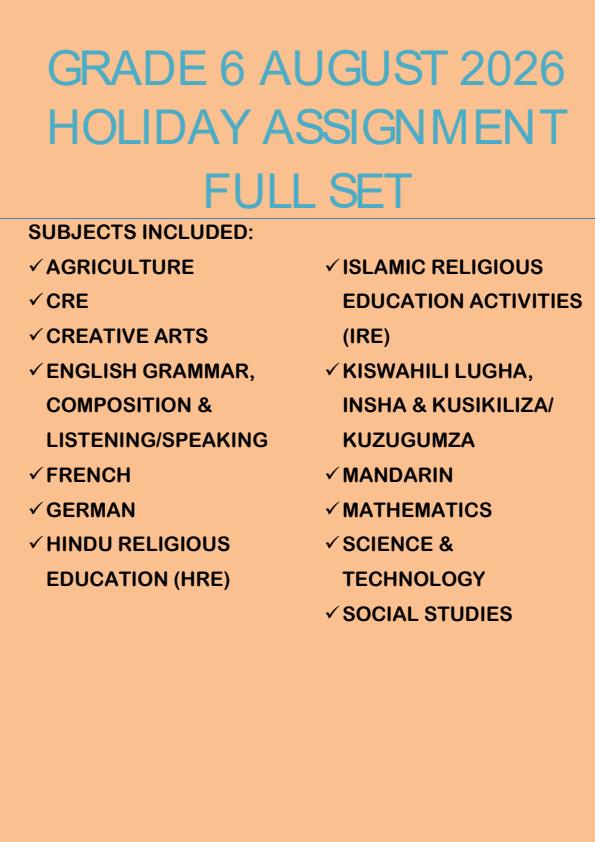 Page 1 – Grade 6 August 2026 Holiday Assignment - Full Set – Kenyaplex