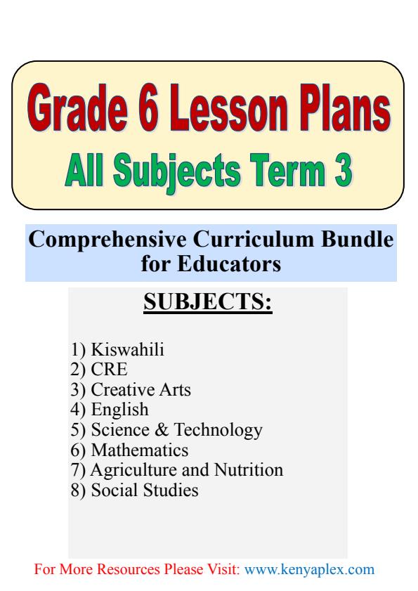 Page 1 – Grade 6 Lesson Plans for All Subjects Term 3 (Bundle) – Kenyaplex