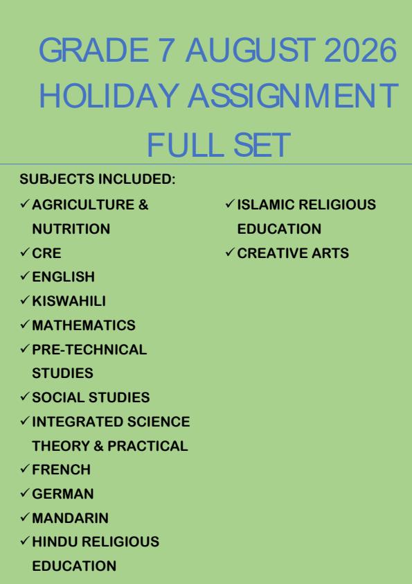Page 1 – Grade 7 August 2026 Holiday Assignment - Full Set – Kenyaplex