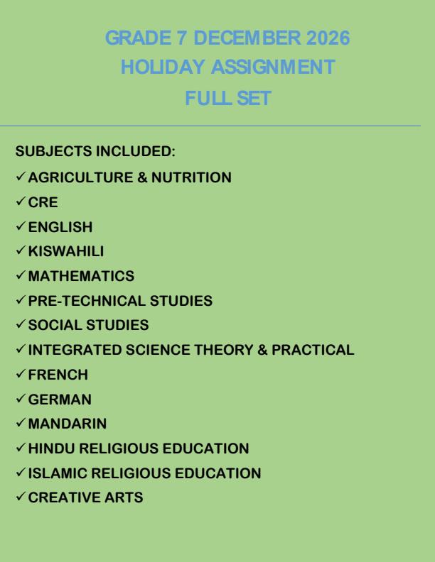 Page 1 – Grade 7 December 2026 Holiday Assignment -  Full Set – Kenyaplex