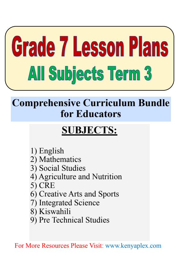 Page 1 – Grade 7 Lesson Plans for All Subjects Term 3 (Bundle) – Kenyaplex