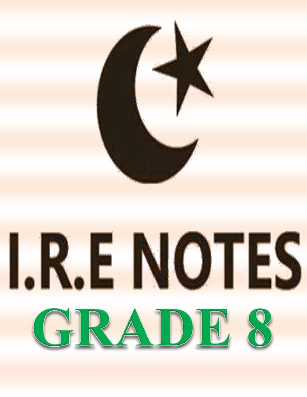 Page 1 – Grade 8 Rationalized Islamic Religious Education (IRE) Notes Term 1, 2, 3 – Kenyaplex