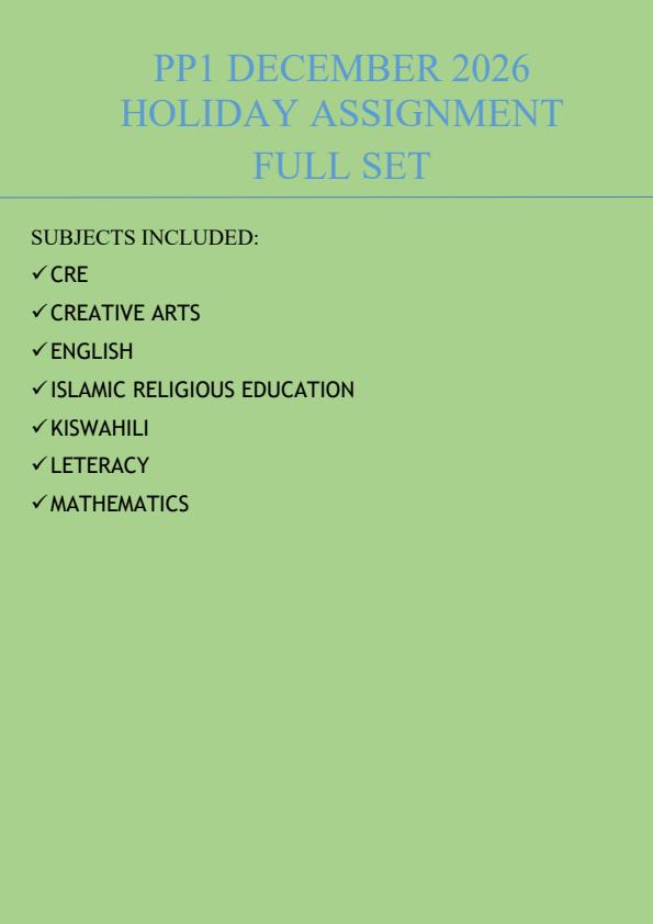 Page 1 – PP1 December 2026 Holiday Assignment -  Full Set – Kenyaplex