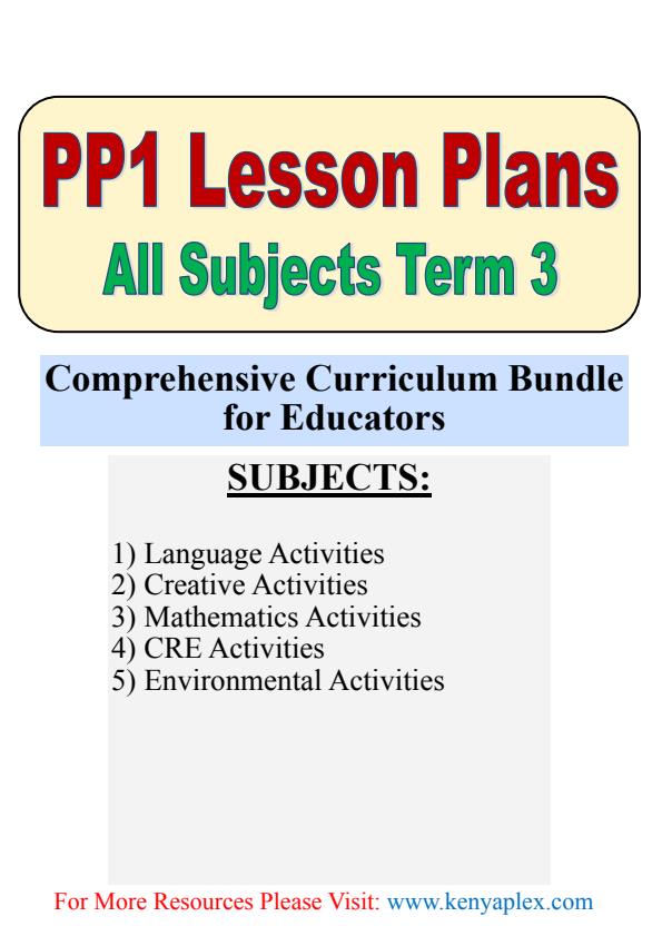 Page 1 – PP1 Lesson Plans for All Subjects Term 3 (Bundle) – Kenyaplex