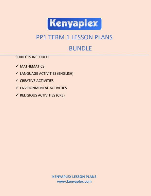 Page 1 – PP1 Term 1 Lesson Plans All Subjects (Bundle) – Kenyaplex