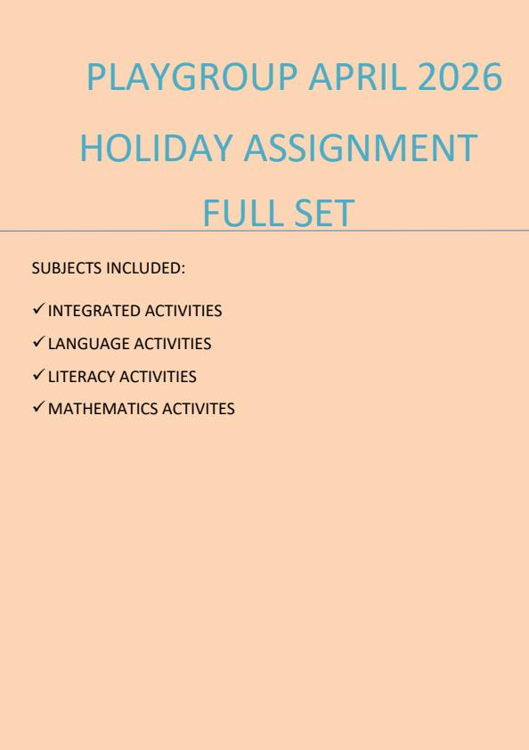 Page 1 – Playgroup April 2026 Holiday Assignment - Full Set – Kenyaplex