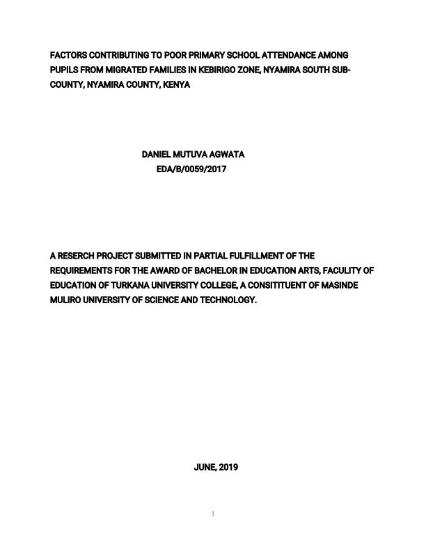 Page 1 – RESEARCH PROJECT: Factors contributing to poor primary school attendance among pupils from migrated families in Kebirigo zone – Kenyaplex