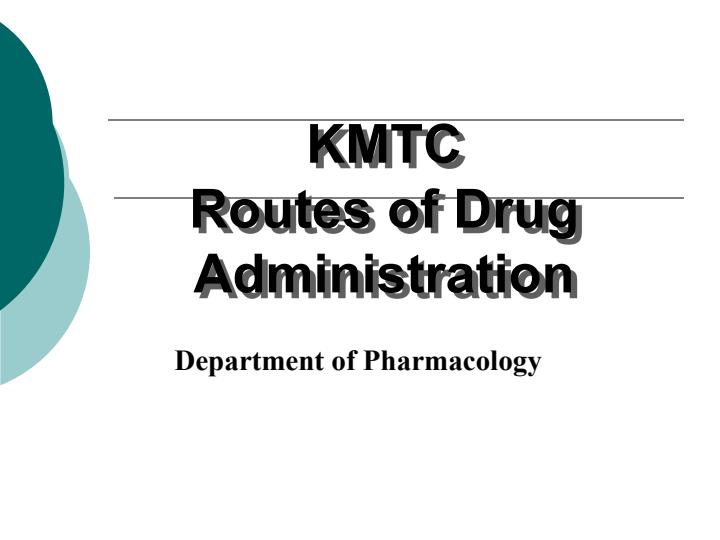 Page 1 – Routes of Drugs Administration Notes – Kenyaplex