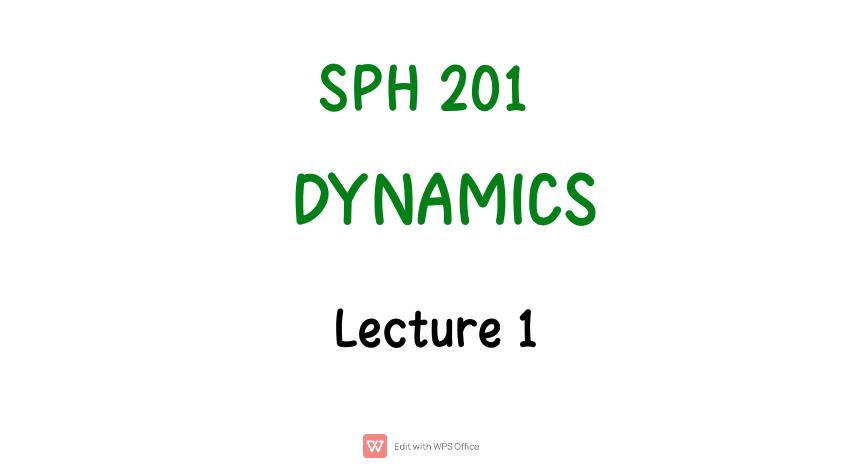 Page 1 – SPH 201: Dynamics Notes – Kenyaplex