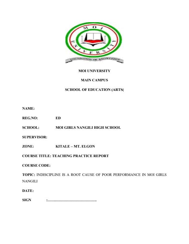 Page 1 – Sample Teaching Practice Report: Indiscipline is a Root Cause of Poor Performance in Moi Girls Nangili – Kenyaplex