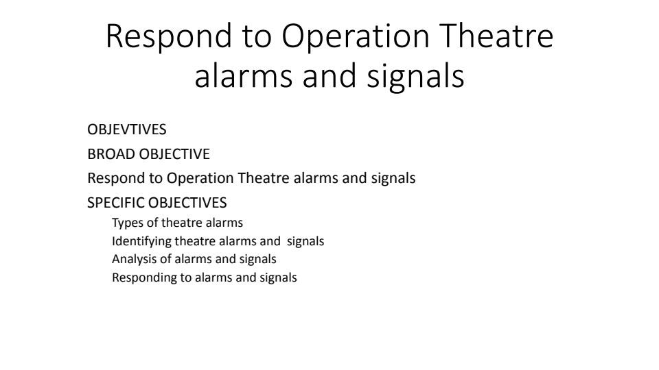 Theatre Safety Precautions Notes Respond to Operation Theatre Alarms
